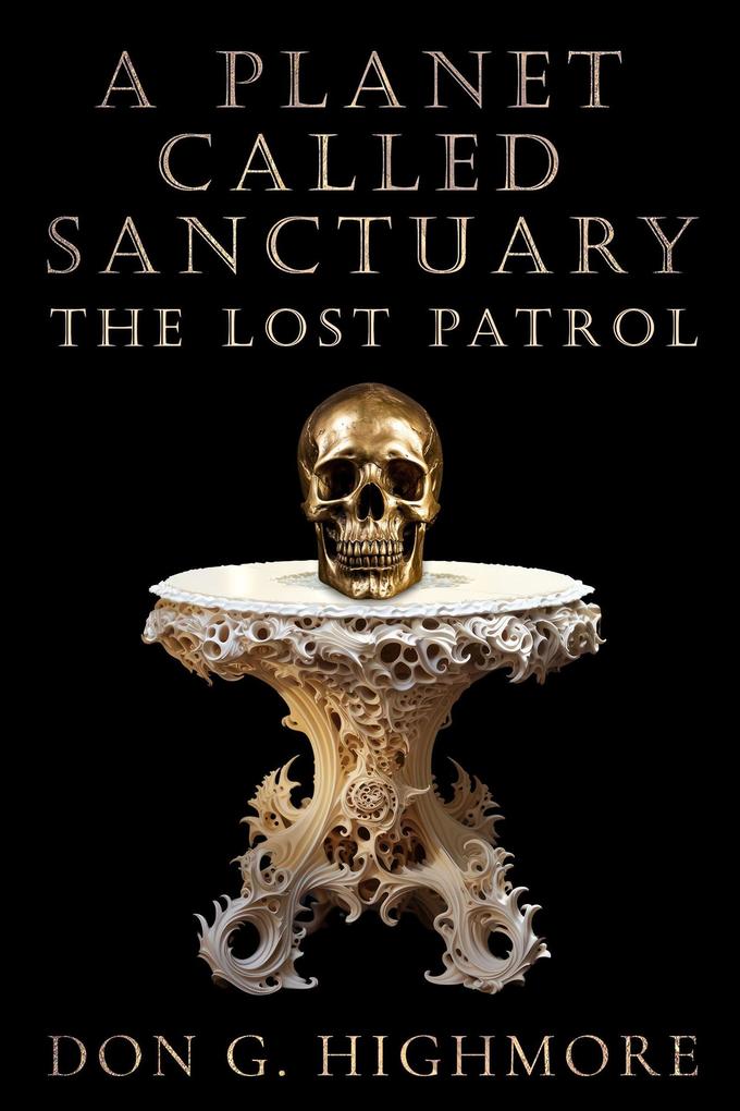 A Planet Called Sanctuary: The Lost Patrol