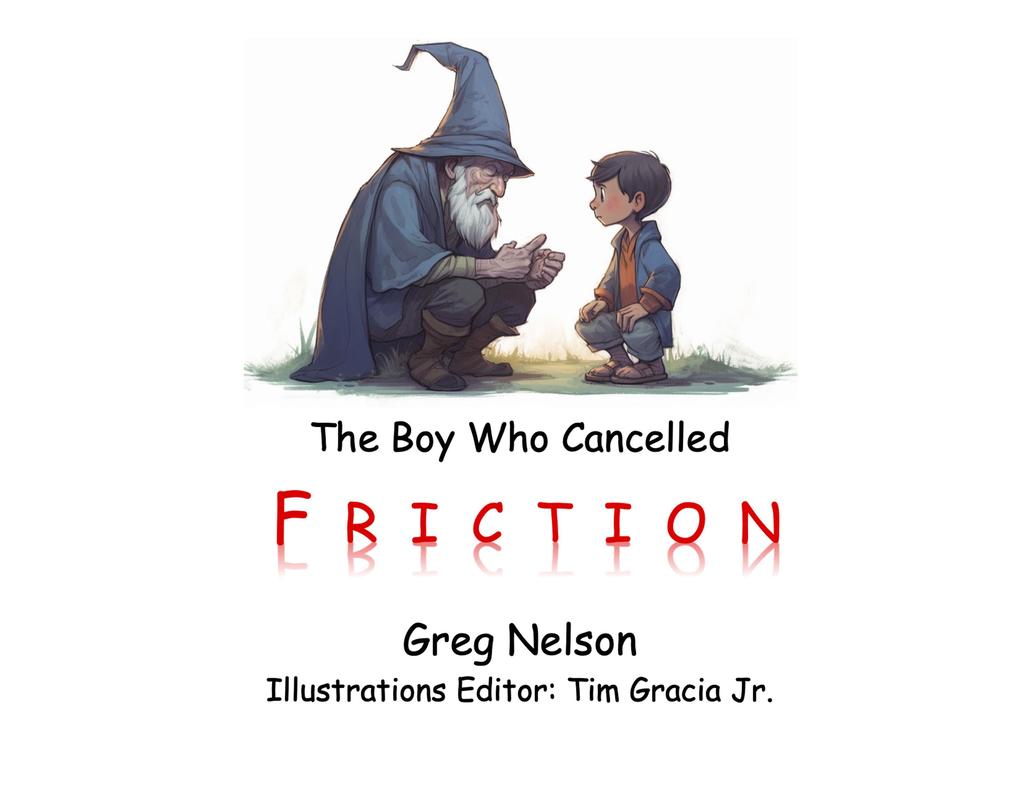 The Boy Who Cancelled Friction