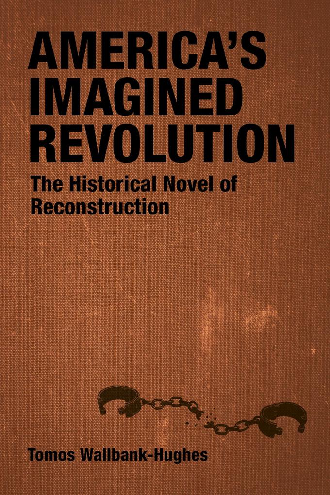 America‘s Imagined Revolution