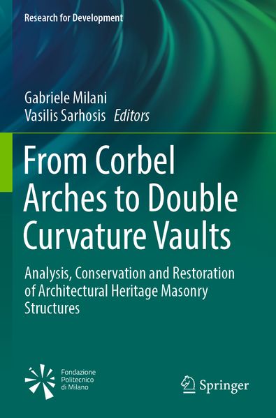 From Corbel Arches to Double Curvature Vaults
