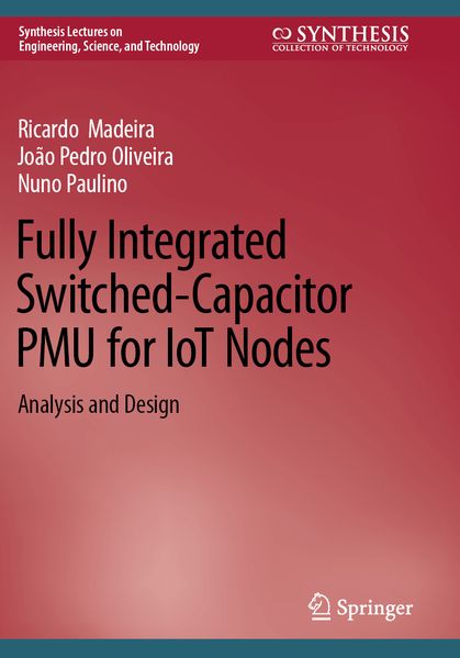 Fully Integrated Switched-Capacitor PMU for IoT Nodes