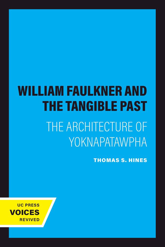 William Faulkner and the Tangible Past