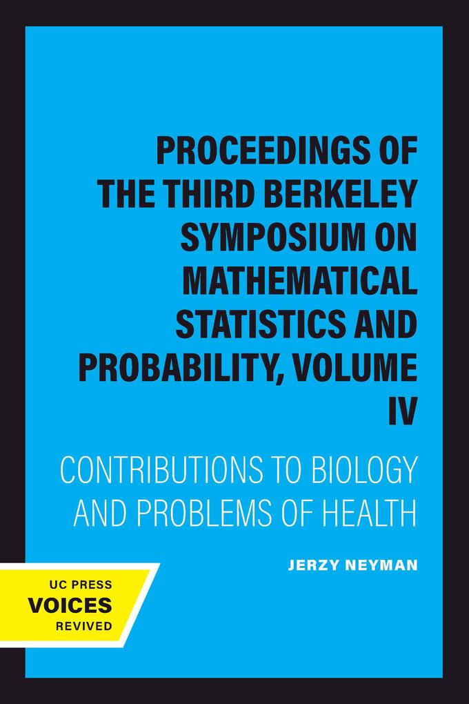 Proceedings of the Third Berkeley Symposium on Mathematical Statistics and Probability Volume IV
