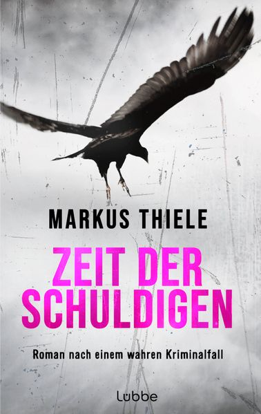 Zeit der Schuldigen | Markus Thiele