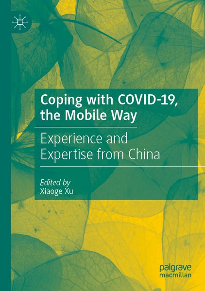 Coping with COVID-19 the Mobile Way