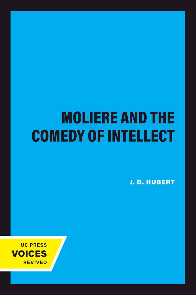 Moliere and the Comedy of Intellect