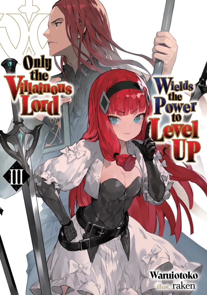 Only the Villainous Lord Wields the Power to Level Up: Volume 3
