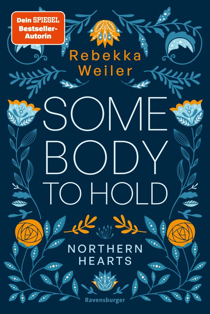 Somebody to Hold - Northern-Hearts-Reihe Band 2 (Fortsetzung des Dein SPIEGEL-Bestsellers )