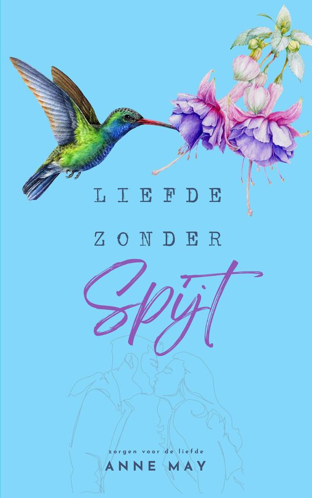 Liefde zonder spijt (Zorgen voor de liefde #3)
