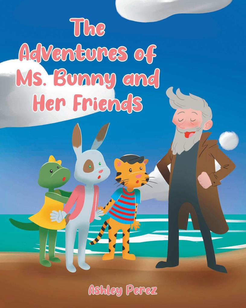 The Adventures of Ms. Bunny and Her Friends