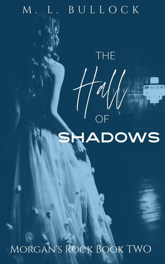 The Hall of Shadows (Morgans Rock #2)