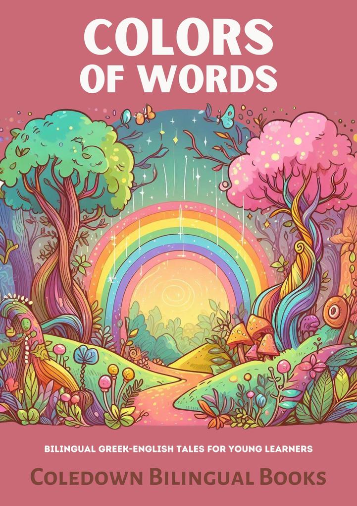 Colors of Words: Bilingual Greek-English Tales for Young Learners