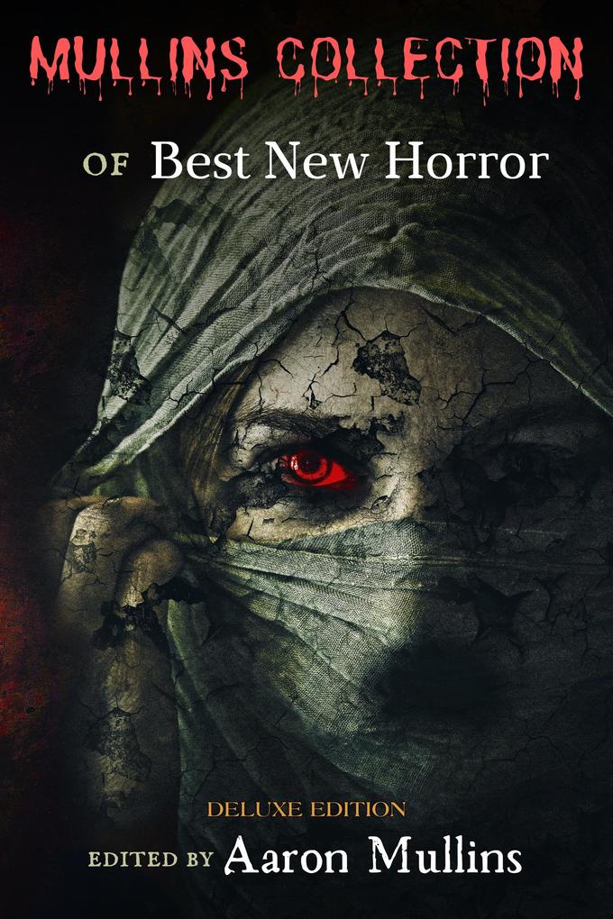 Mullins Collection of Best New Horror (Deluxe Edition)