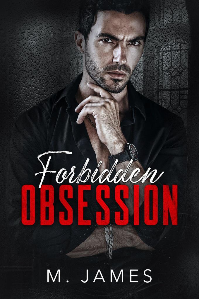 Forbidden Obsession (The Forbidden Trilogy #1)