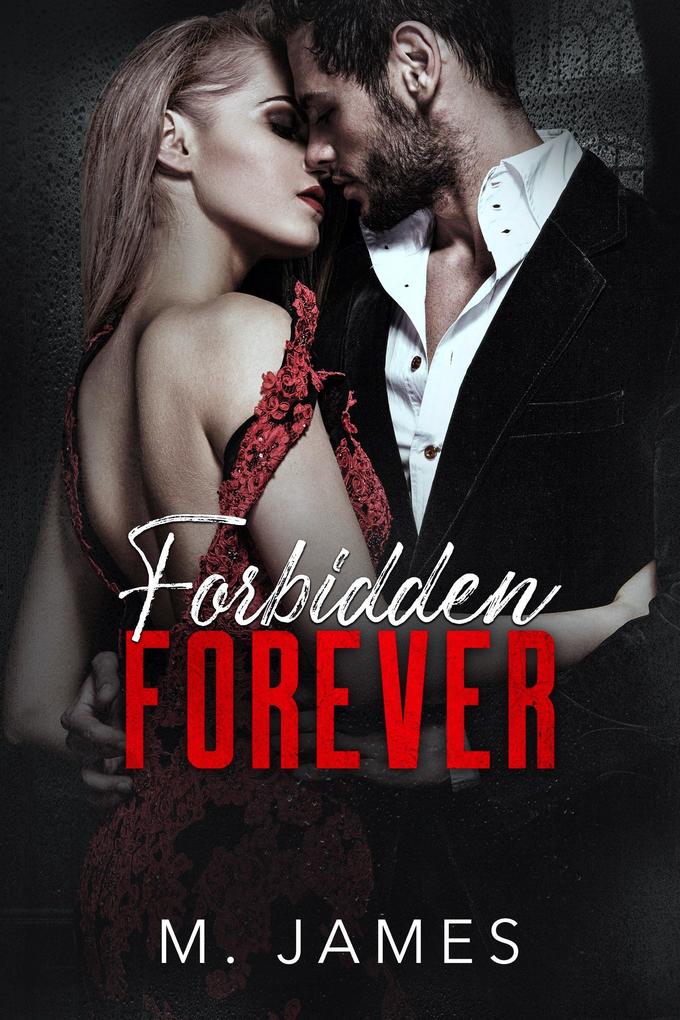 Forbidden Forever (The Forbidden Trilogy #3)