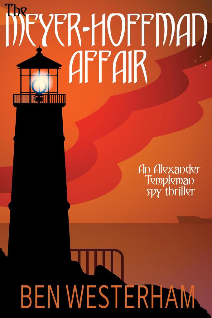 The Meyer-Hoffman Affair (Alexander Templeman spy thrillers #2)