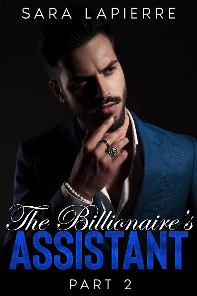 The Billionaire‘s Assistant: Part II