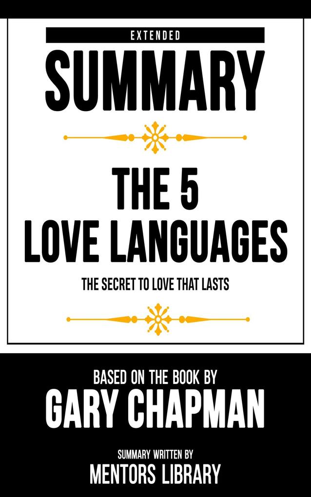 Extended Summary - The 5 Love Languages
