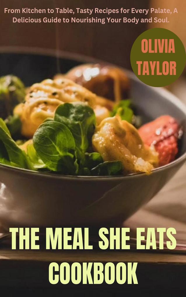 The Meal She Eats Cookbook