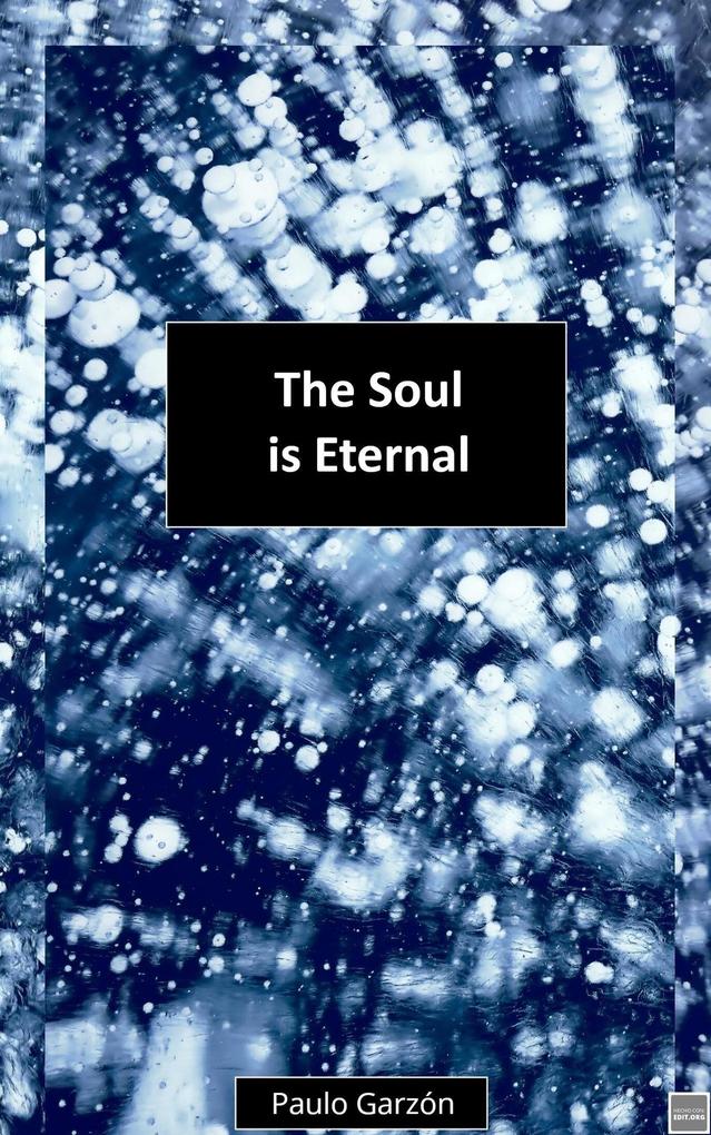 The Soul is Eternal