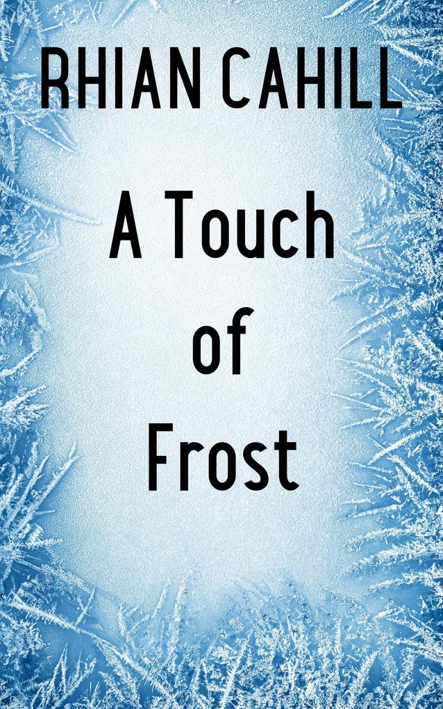 A Touch of Frost (Frosty‘s Snowmen #1)