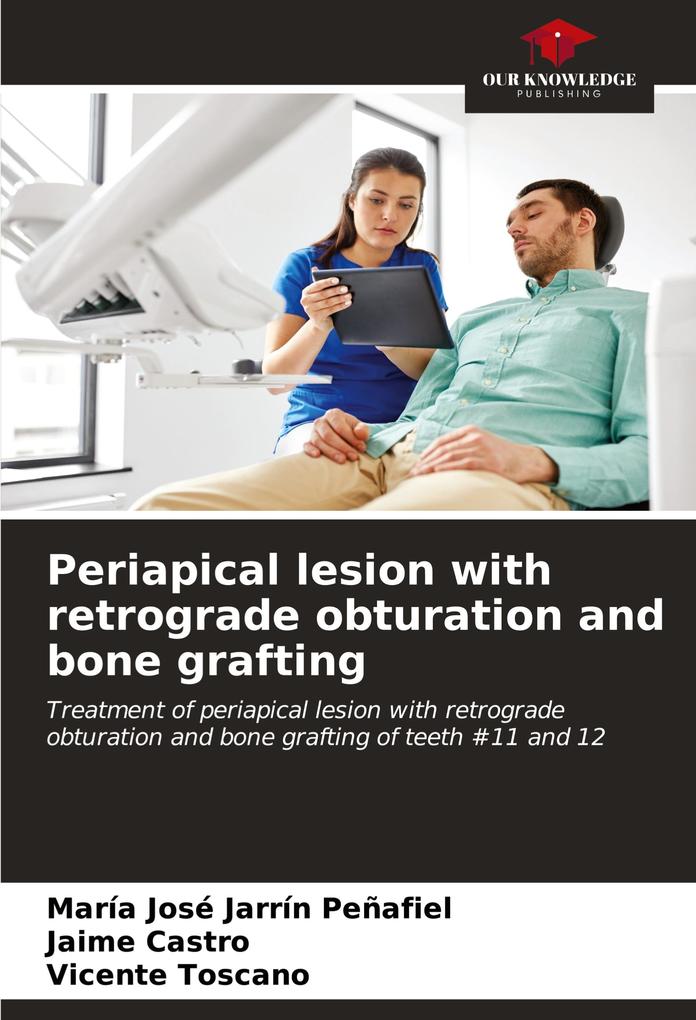 Periapical lesion with retrograde obturation and bone grafting