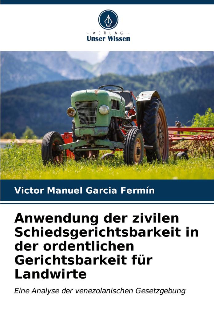 Anwendung der zivilen Schiedsgerichtsbarkeit in der ordentlichen Gerichtsbarkeit für Landwirte