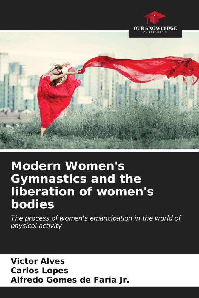Modern Women‘s Gymnastics and the liberation of women‘s bodies