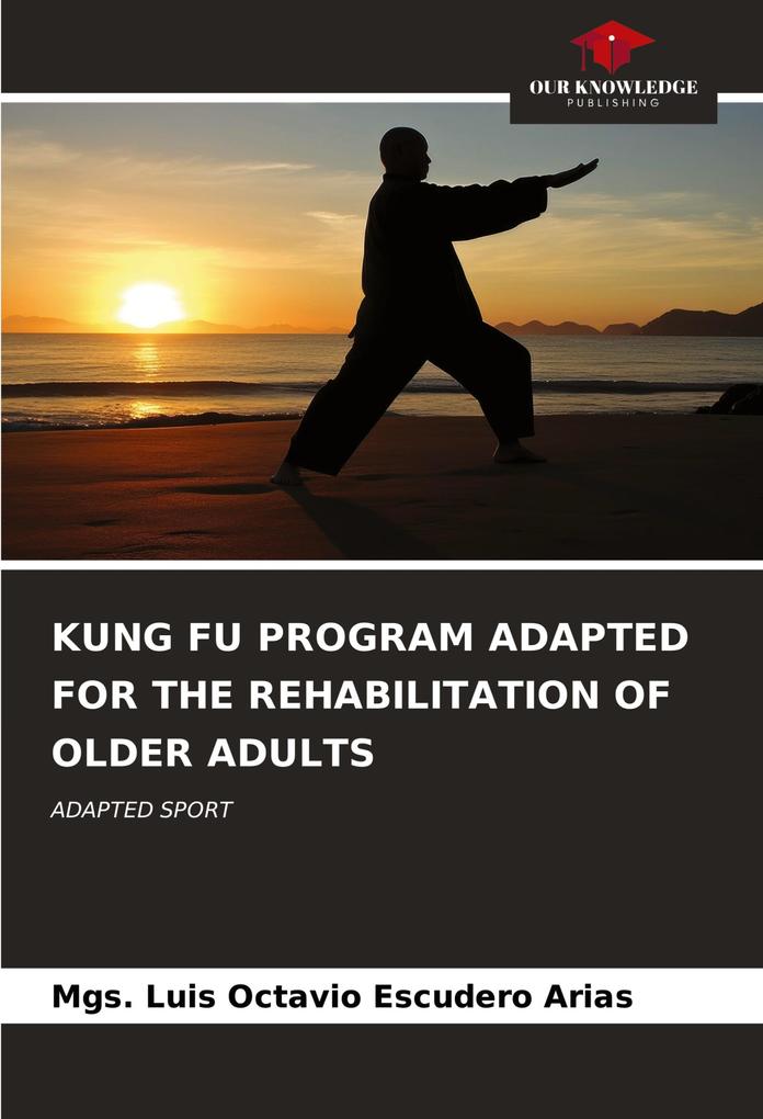 KUNG FU PROGRAM ADAPTED FOR THE REHABILITATION OF OLDER ADULTS