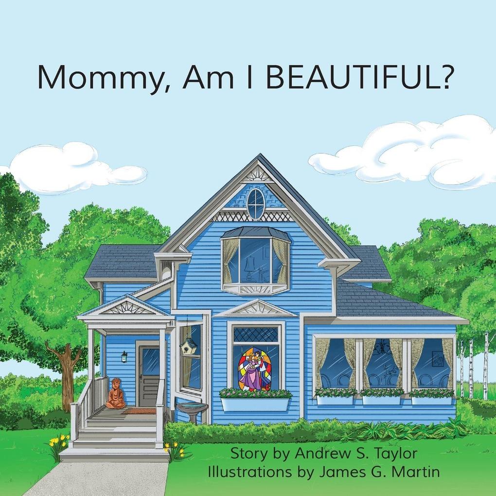 Mommy Am I BEAUTIFUL?