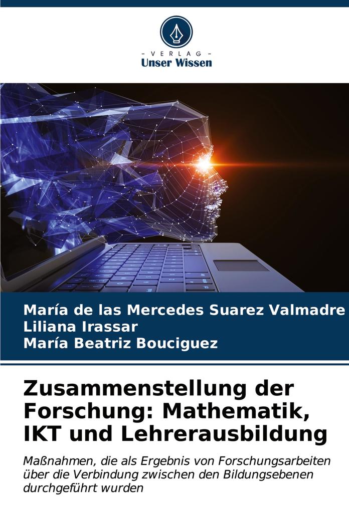 Zusammenstellung der Forschung: Mathematik IKT und Lehrerausbildung