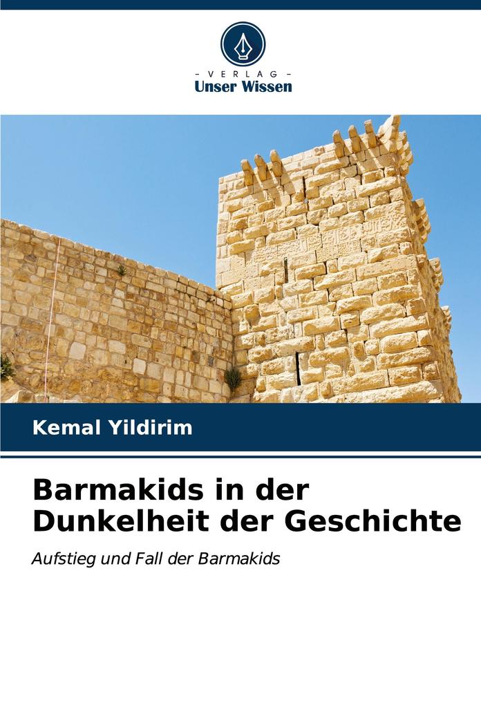 Barmakids in der Dunkelheit der Geschichte