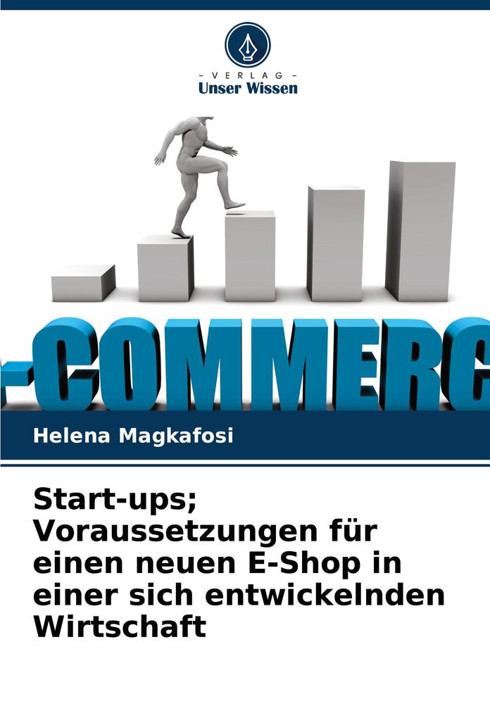 Start-ups; Voraussetzungen für einen neuen E-Shop in einer sich entwickelnden Wirtschaft