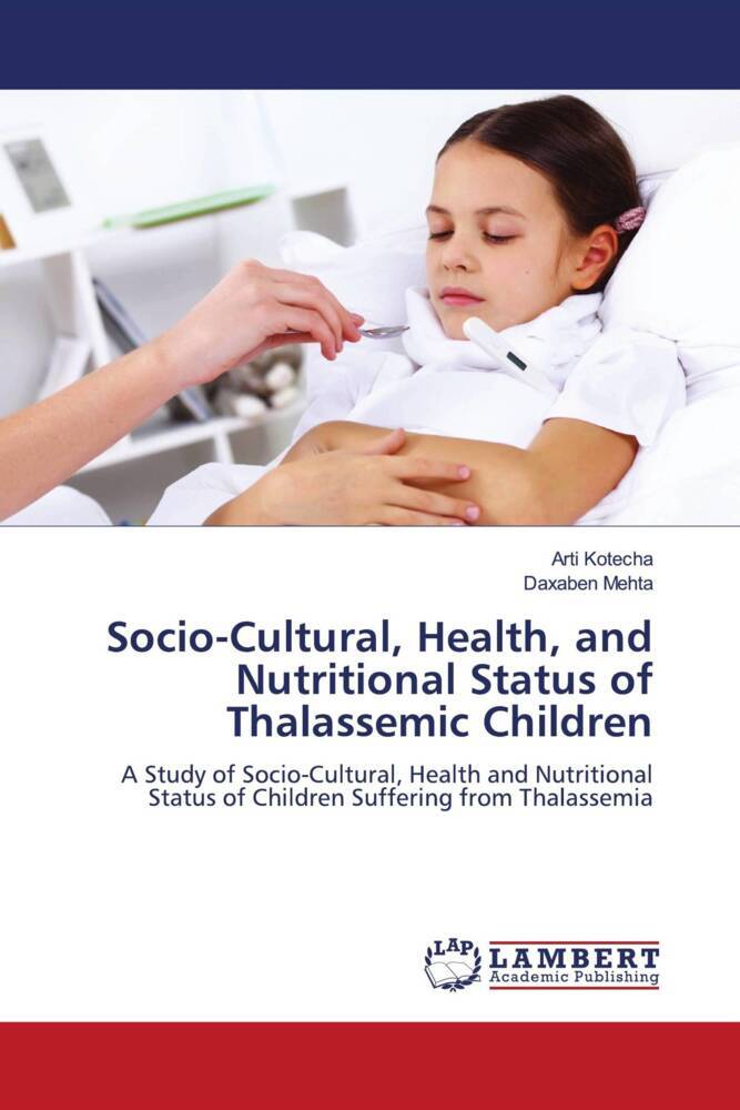 Socio-Cultural Health and Nutritional Status of Thalassemic Children