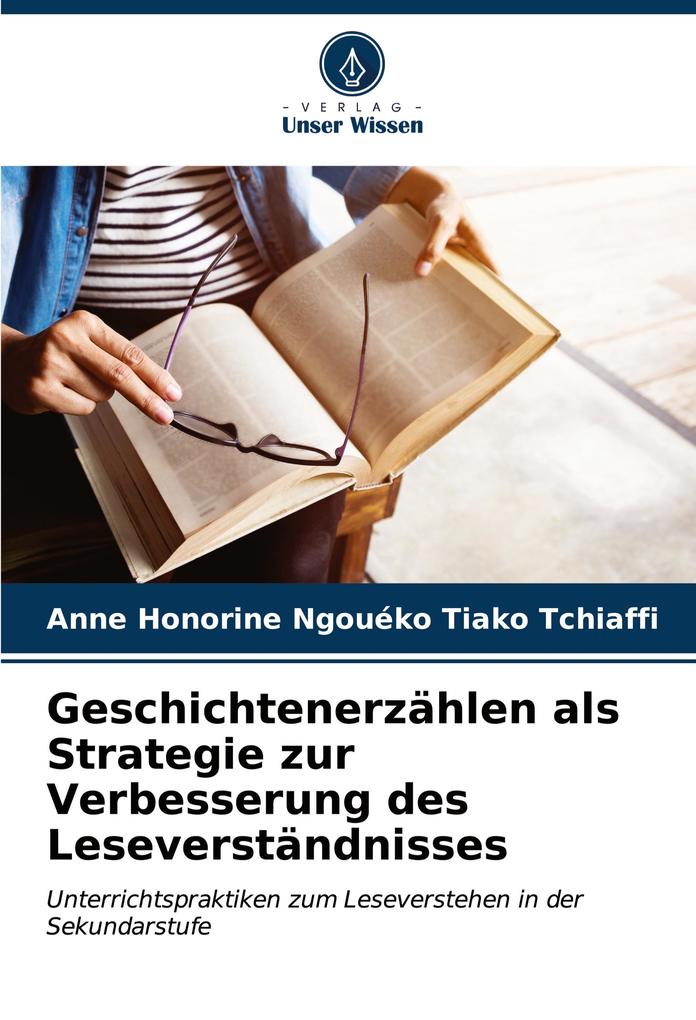 Geschichtenerzählen als Strategie zur Verbesserung des Leseverständnisses