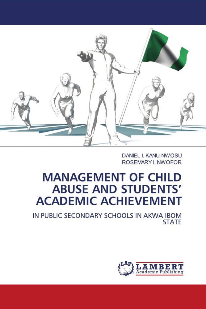 MANAGEMENT OF CHILD ABUSE AND STUDENTS' ACADEMIC ACHIEVEMENT