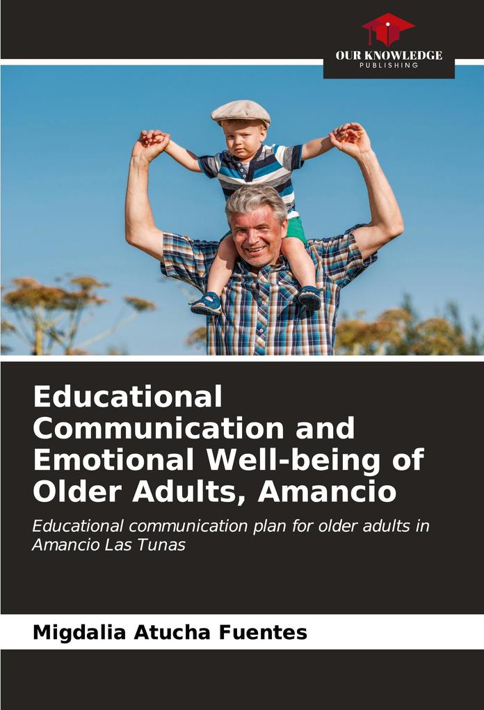 Educational Communication and Emotional Well-being of Older Adults Amancio