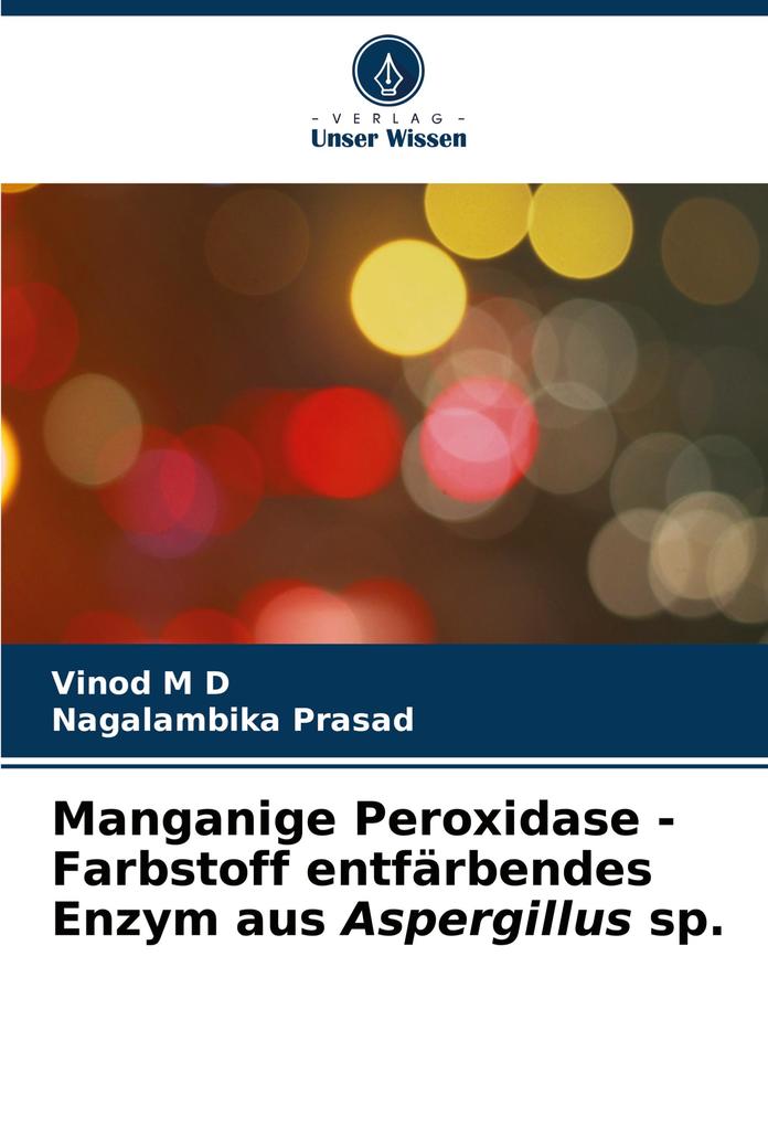 Manganige Peroxidase - Farbstoff entfärbendes Enzym aus Aspergillus sp.