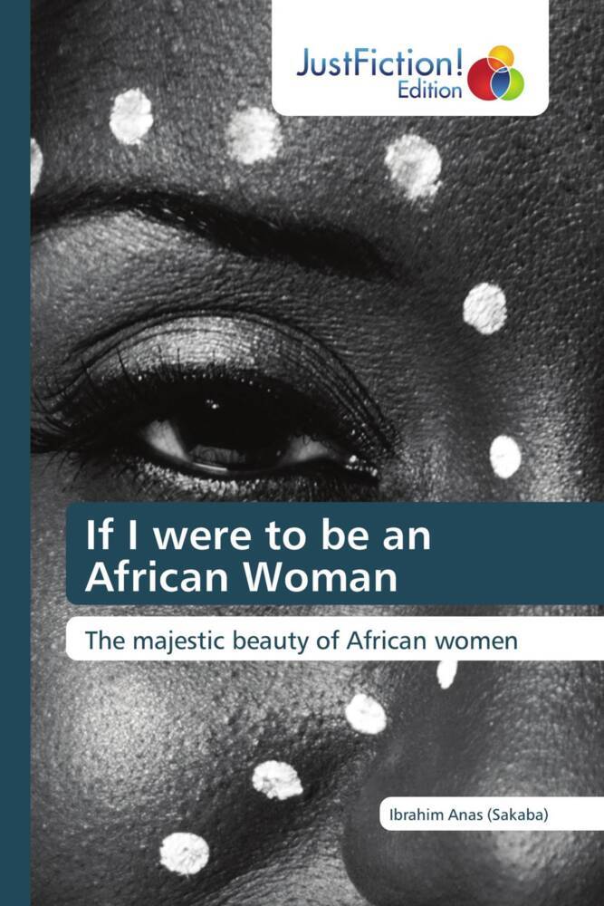 If I were to be an African Woman