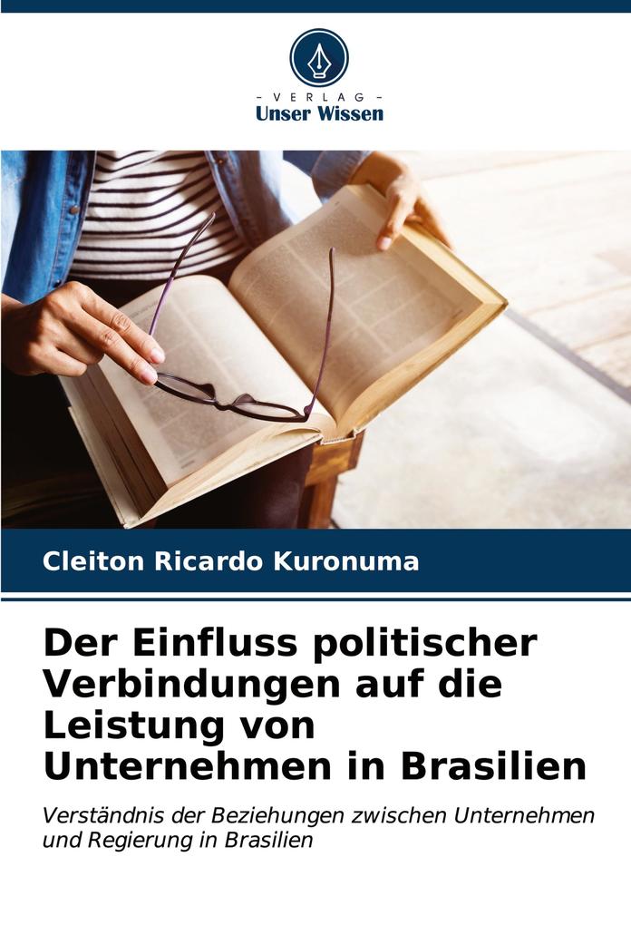 Der Einfluss politischer Verbindungen auf die Leistung von Unternehmen in Brasilien