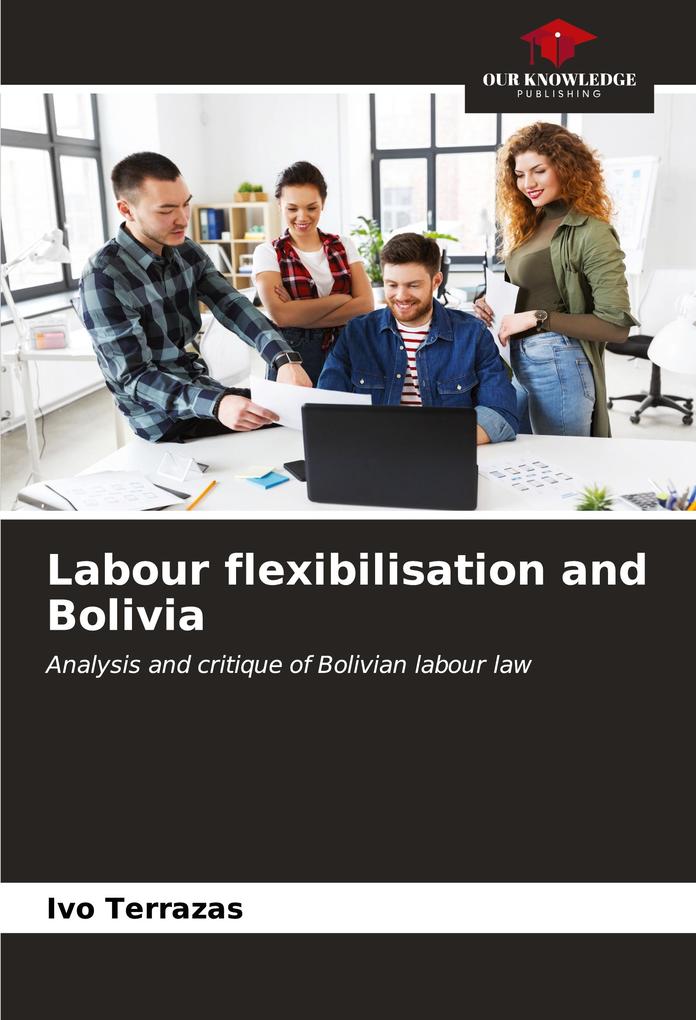 Labour flexibilisation and Bolivia