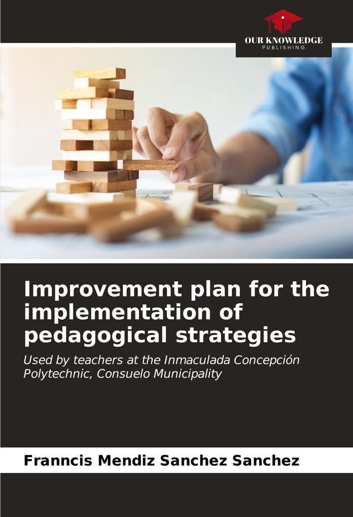 Improvement plan for the implementation of pedagogical strategies
