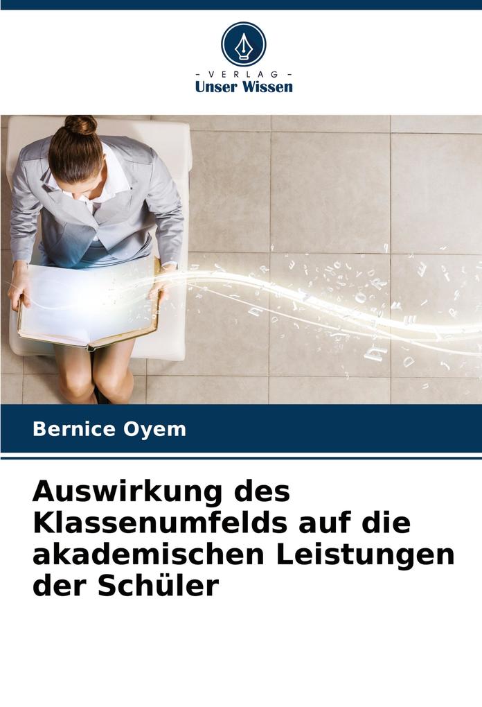 Auswirkung des Klassenumfelds auf die akademischen Leistungen der Schüler