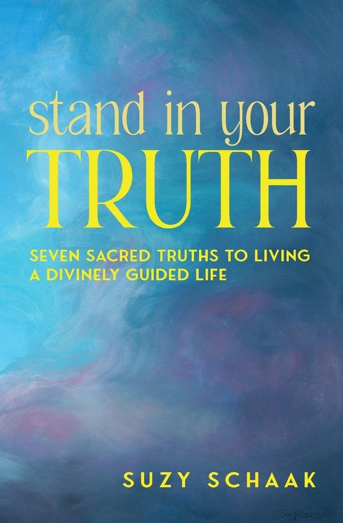 Stand In Your Truth