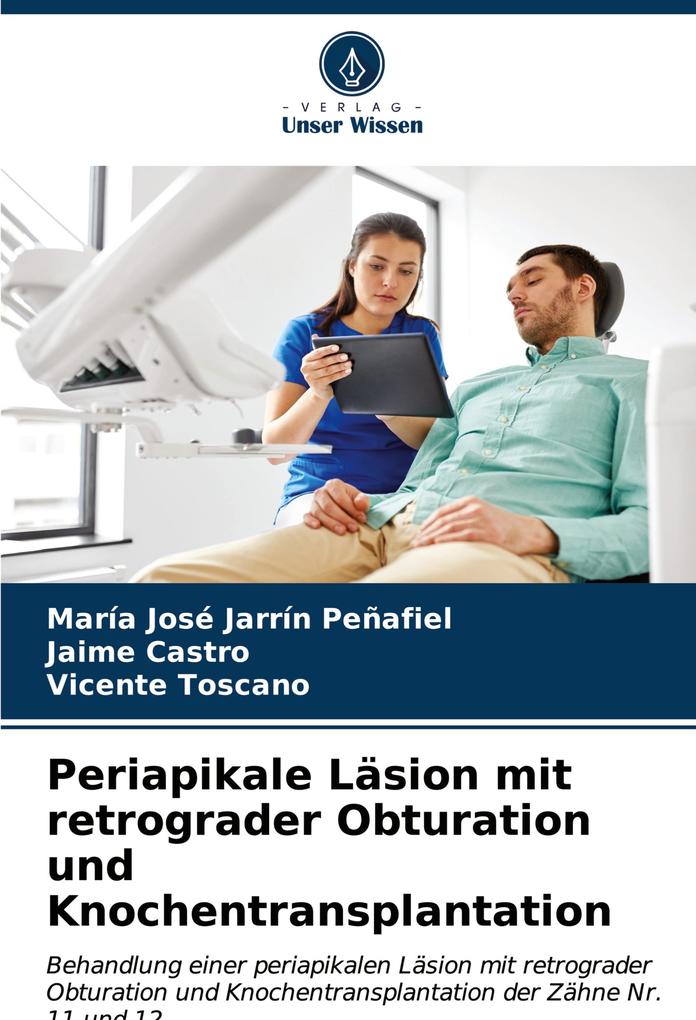 Periapikale Läsion mit retrograder Obturation und Knochentransplantation