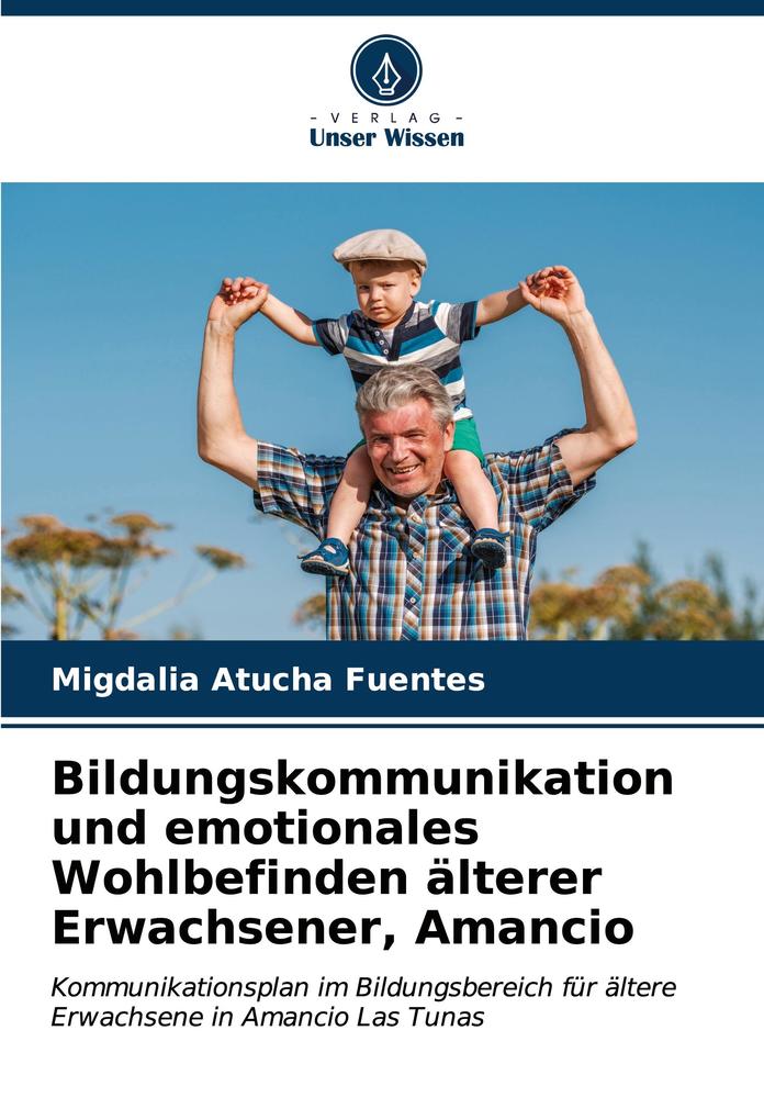 Bildungskommunikation und emotionales Wohlbefinden älterer Erwachsener Amancio