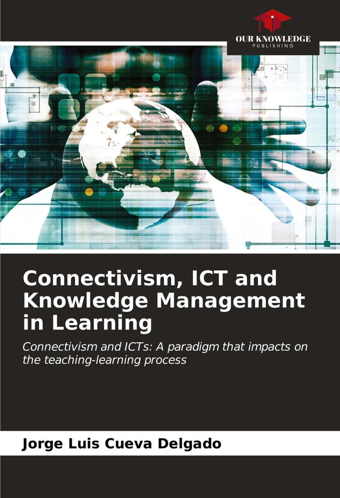Connectivism ICT and Knowledge Management in Learning