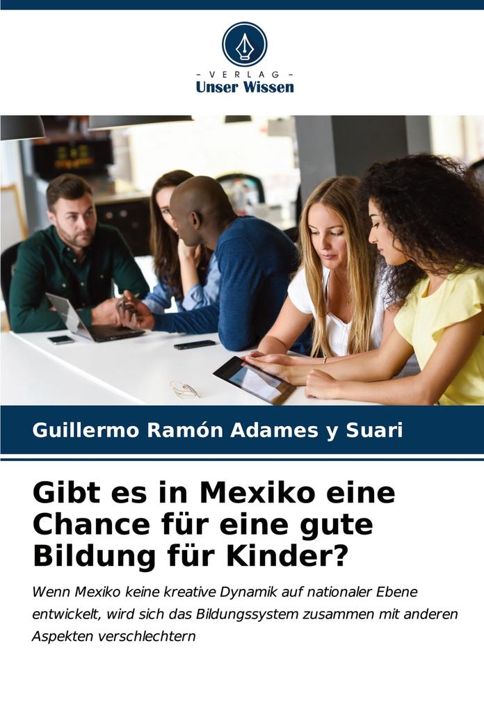 Gibt es in Mexiko eine Chance für eine gute Bildung für Kinder?