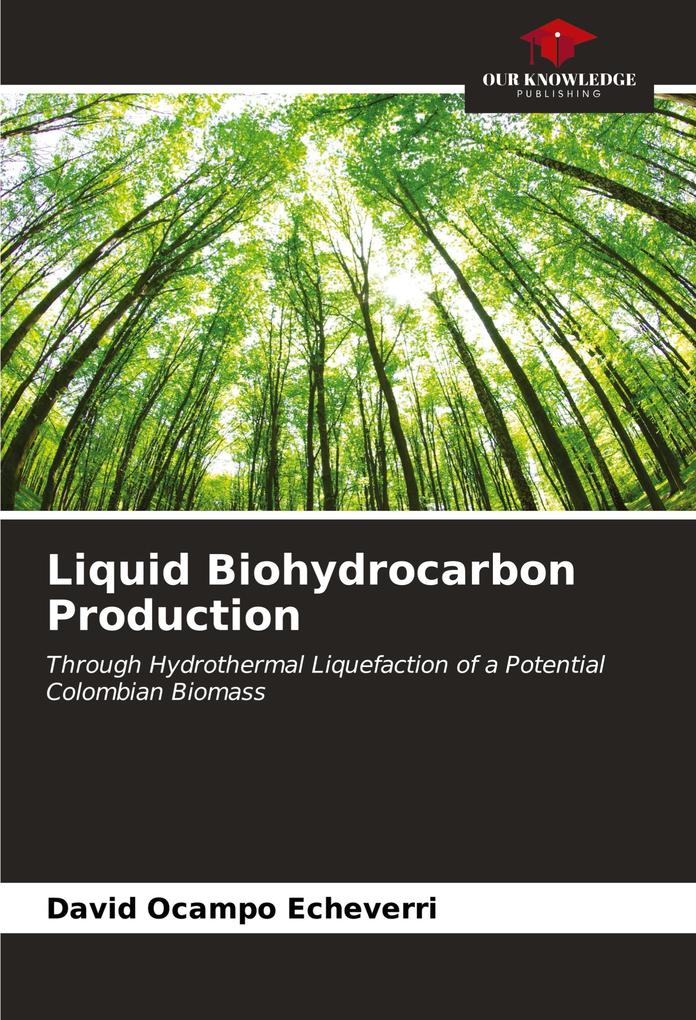 Liquid Biohydrocarbon Production