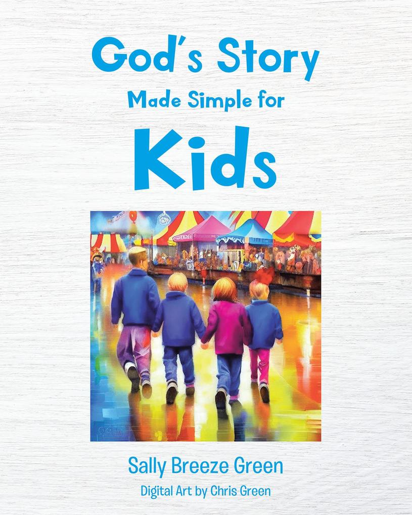 God‘s Story Made Simple for Kids